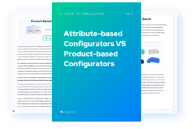 Attribute-based Configurators VS Product-based Configurators  