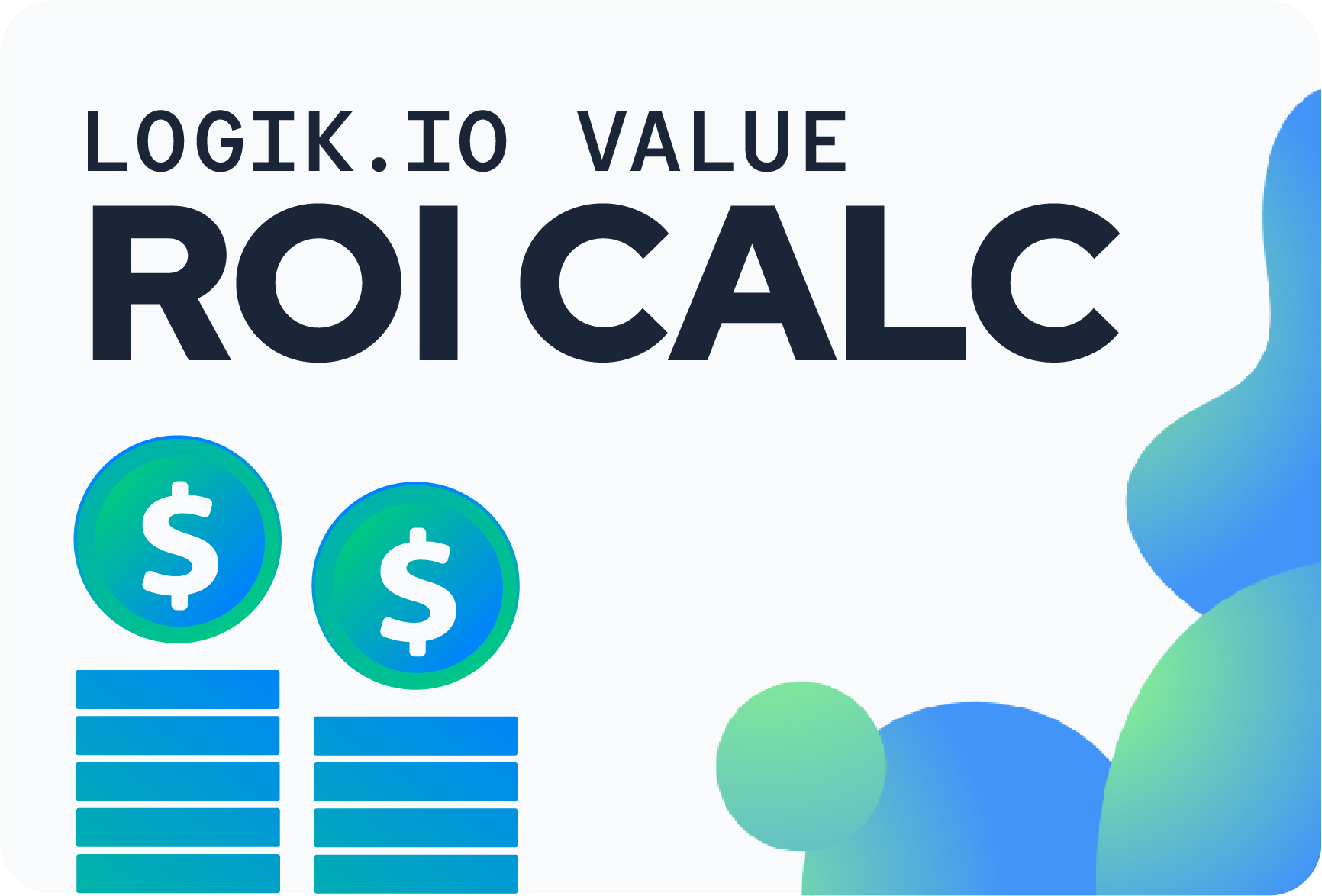 Determine Logik.io Value For Your Business_1